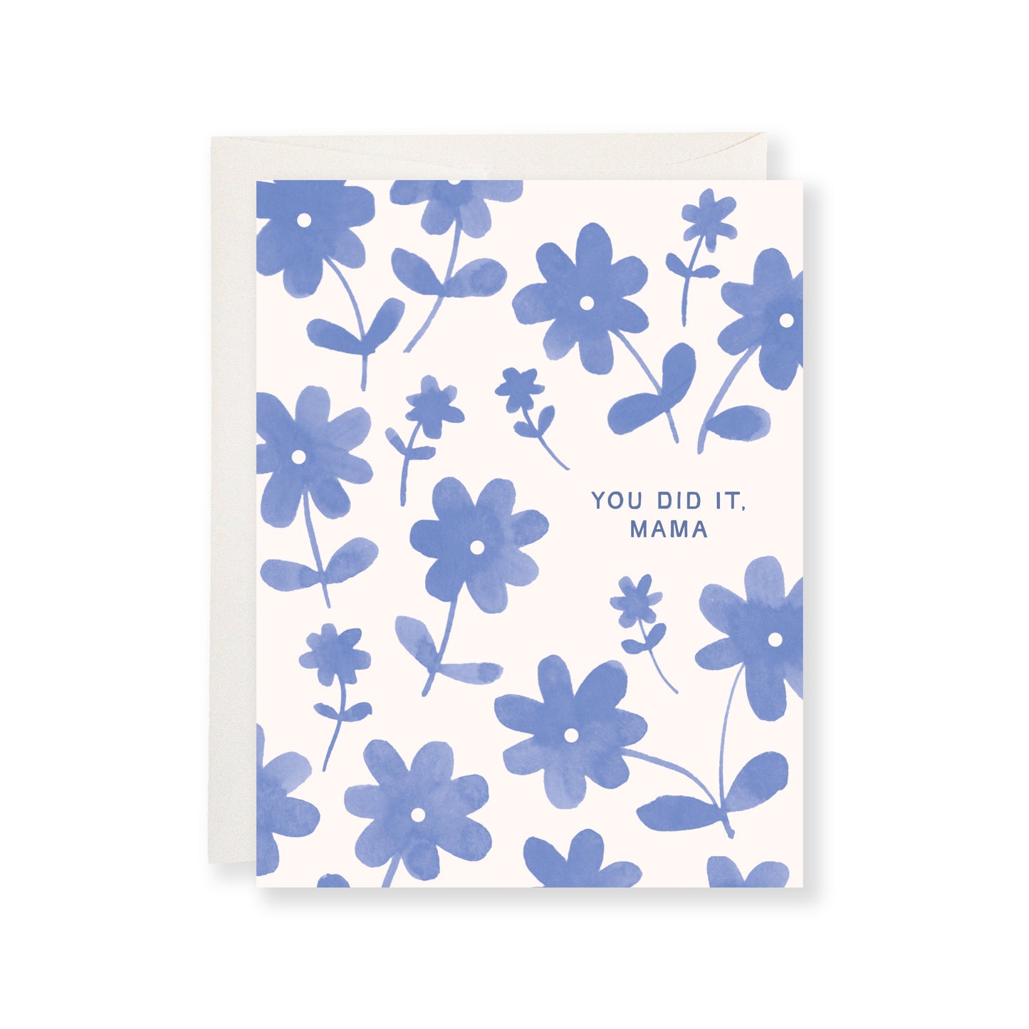 You Did It, Mama Floral Card